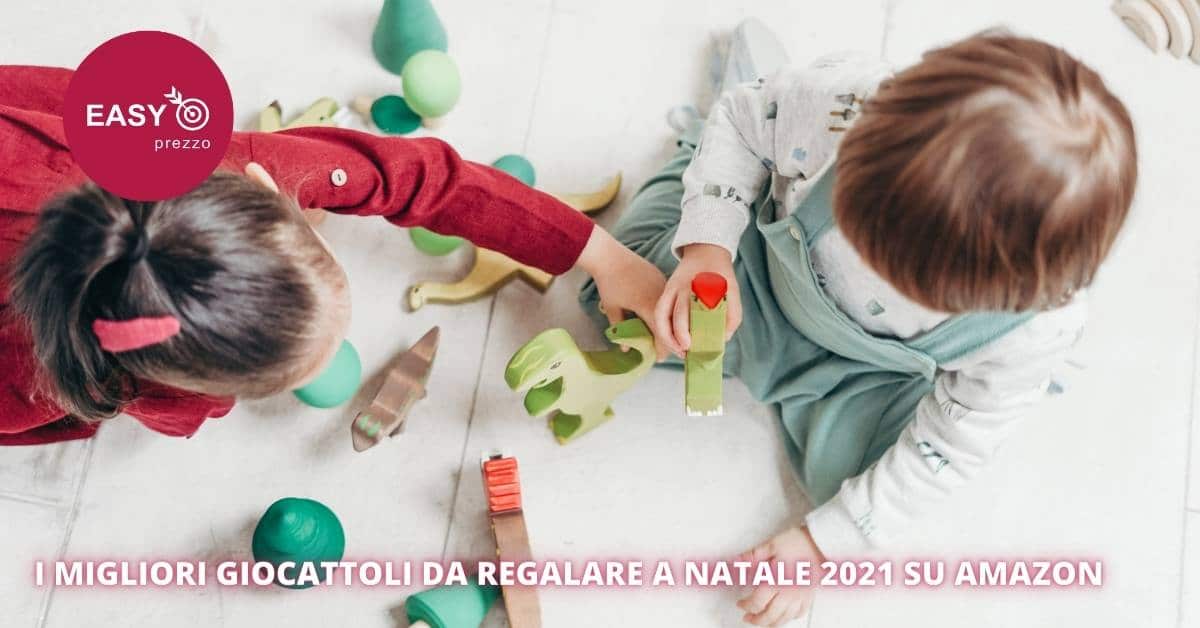 I migliori giocattoli da regalare a Natale 2021 su Amazon