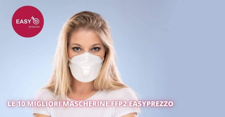 le 10 migliori mascherine ffp2 easyprezzo